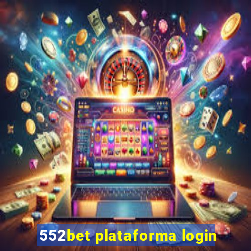 552bet plataforma login